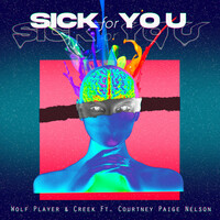 Thumbnail for the Wolf Player - Sick for You link, provided by host site