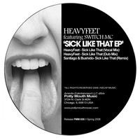 Thumbnail for the HeavyFeet - Sick Like That link, provided by host site