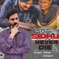Thumbnail for the Shipa - Sidhu Never Die link, provided by host site