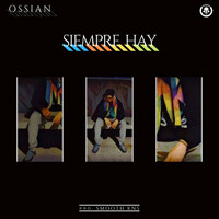 Thumbnail for the Ossian - Siempre Hay link, provided by host site