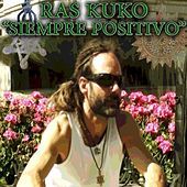Thumbnail for the Ras Kuko - Siempre Positivo link, provided by host site