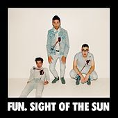 Thumbnail for the Fun. - Sight Of The Sun link, provided by host site