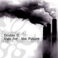 Thumbnail for the Double C - Sign for the Future link, provided by host site