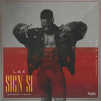 Thumbnail for the L.A.X - Sign Si (Baddest Riddim) link, provided by host site