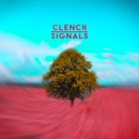 Thumbnail for the Clench - Signals link, provided by host site