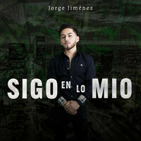 Thumbnail for the Jorge Jimenez - Sigo En Lo Mío link, provided by host site