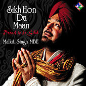 Thumbnail for the Malkit Singh - Sikh Hon Da Maan link, provided by host site