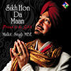 Thumbnail for the Malkit Singh - Sikh Hon Da Maan link, provided by host site