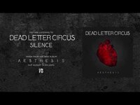 Thumbnail for the Dead Letter Circus - Silence link, provided by host site