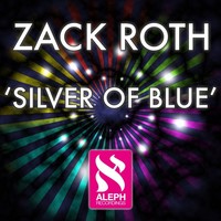 Thumbnail for the Zack Roth - Silver Of Blue link, provided by host site