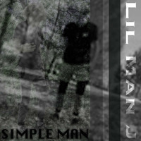 Thumbnail for the Lil Man J - Simple Man link, provided by host site