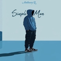Thumbnail for the Anthony Q. - Simple Man link, provided by host site