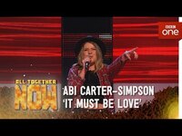 Thumbnail for the Abi Carter - Simpson performs 'It Must Be Love' by Madness - All Together Now: Episode 2 - BBC One link, provided by host site