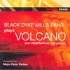 Thumbnail for the Black Dyke Mills Band - Simpson: Volcano - Huber: Symphonic Music - Vinter: John O'gaunt link, provided by host site