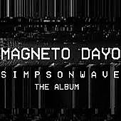 Thumbnail for the Magneto Dayo - Simpsonwave the Album link, provided by host site