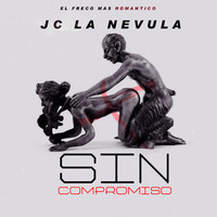 Thumbnail for the Jc La Nevula - Sin Compromiso link, provided by host site