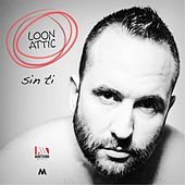 Thumbnail for the Loon Attic - Sin Ti link, provided by host site