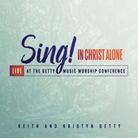 Thumbnail for the Keith & Kristyn Getty - Sing! In Christ Alone - Live At The Getty Music Worship Conference link, provided by host site