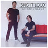 Thumbnail for the Get Far - Sing It Loud (Radio Edit) link, provided by host site