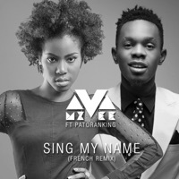 Thumbnail for the MzVee - Sing My Name [French Remix] link, provided by host site