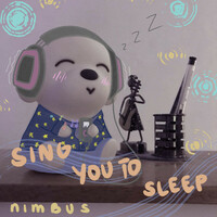 Thumbnail for the Nimbus - sing you to sleep link, provided by host site