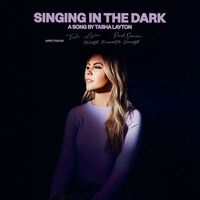 Thumbnail for the Tasha Layton - Singing In The Dark link, provided by host site