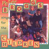Thumbnail for the Peter Broggs - Sings for the Children link, provided by host site