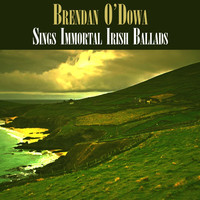 Thumbnail for the Brendan O'Dowda - Sings Immortal Irish Ballads link, provided by host site