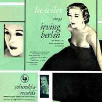 Thumbnail for the Lee Wiley - Sings Irving Berlin (with Stan Freeman & Cy Walter) link, provided by host site