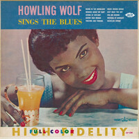 Thumbnail for the Howlin' Wolf - Sings the Blues link, provided by host site