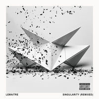 Thumbnail for the Lemaitre - Singularity (Remixed) link, provided by host site