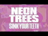 Thumbnail for the Neon Trees - Sink Your Teeth (Album Trailer) link, provided by host site