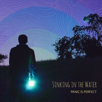 Thumbnail for the Panic is Perfect - Sinking in the Water link, provided by host site