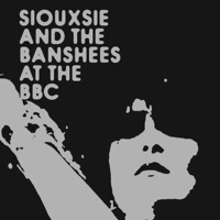 Thumbnail for the Siouxsie & The Banshees - Siouxsie and the Banshees: At the BBC link, provided by host site