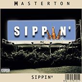 Thumbnail for the Masterton - Sippin' link, provided by host site