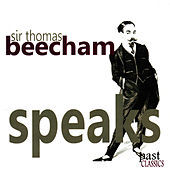 Thumbnail for the Sir Thomas Beecham - Sir Thomas Beecham Speaks link, provided by host site