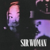 Thumbnail for the Sir Woman - Sir Woman link, provided by host site