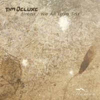 Thumbnail for the Tim Deluxe - Sirens link, provided by host site