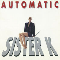 Thumbnail for the Automatic - Sister K link, provided by host site