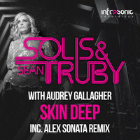 Thumbnail for the Solis & Sean Truby - Skin Deep (Alex Sonata Remix) link, provided by host site