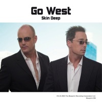 Thumbnail for the Go West - Skin Deep link, provided by host site
