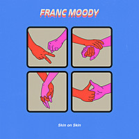 Thumbnail for the Franc Moody - Skin on Skin link, provided by host site