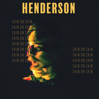 Thumbnail for the Henderson - Skin On Skin link, provided by host site