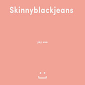 Thumbnail for the jay vee - Skinnyblackjeans link, provided by host site