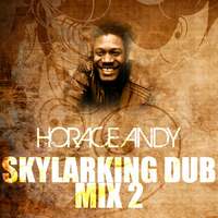 Thumbnail for the Horace Andy - Skylarking Dub (Mix 2) link, provided by host site