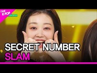 Thumbnail for the SECRET NUMBER - SLAM (시크릿넘버, SLAM) [THE SHOW] link, provided by host site