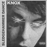 Thumbnail for the Knox - Sledgehammer Dance link, provided by host site