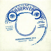 Thumbnail for the Niney The Observer - Sledgehammer Dub link, provided by host site