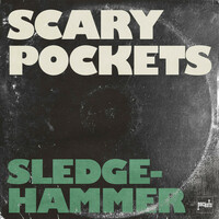 Thumbnail for the Scary Pockets - Sledgehammer link, provided by host site