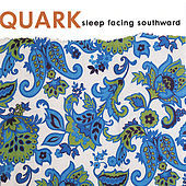 Thumbnail for the Quark - Sleep Facing Southward (EP) link, provided by host site